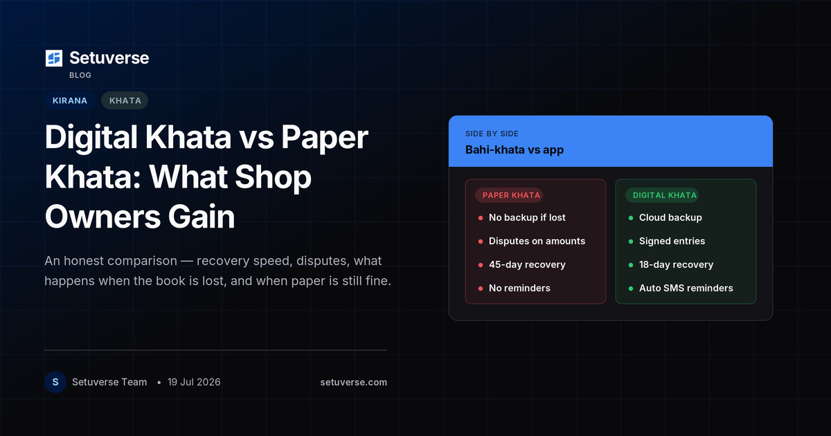 Digital Khata vs Paper Khata (2026): What Shop Owners Actually Gain