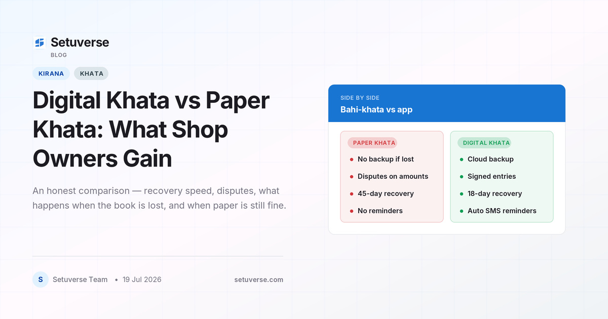 Digital Khata vs Paper Khata (2026): What Shop Owners Actually Gain